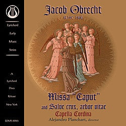 Obrecht: Missa "Caput" - Capella Cordina - <font color="bf0606"><i>DOWNLOAD ONLY</i></font> LEMS-8085