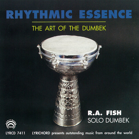 Rhythmic Essence: The Art of the Dumbek - R. A. Fish <font color="bf0606"><i>DOWNLOAD ONLY</i></font> LYR-7411