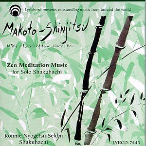Makoto Shinjitsu: Zen Meditation Music for Solo Shakuhachi <font color="bf0606"><i>DOWNLOAD ONLY</i></font> LYR-7443