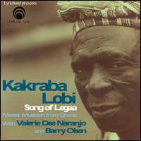 Kakraba Lobi:  Song of Legaa, Master Musician from Ghana <font color="bf0606"><i>DOWNLOAD ONLY</i></font> LYR-7450