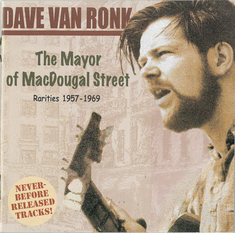 Dave Van Ronk: The Mayor of MacDougal Street, Rarities 1957-1969 MCM-4005
